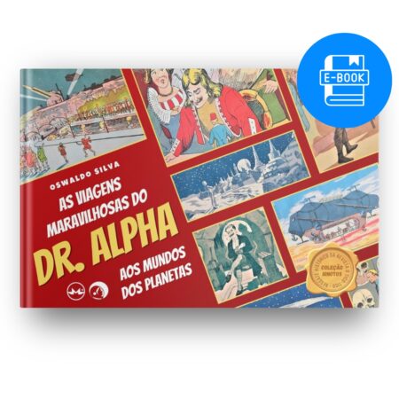 (Digital) As viagens maravilhosas do Dr. Alpha ao mundo dos planetas