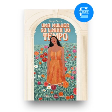 (Digital) Uma mulher no limiar do tempo