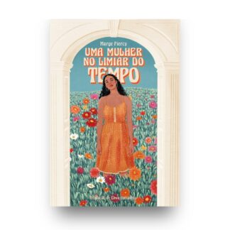 Uma mulher no limiar do tempo
